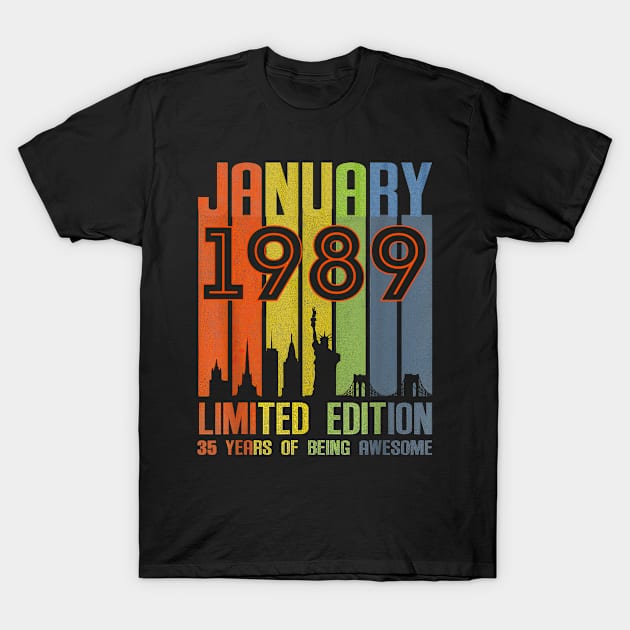 January 1989 35 Years Of Being Awesome Limited Edition T-Shirt by SuperMama1650